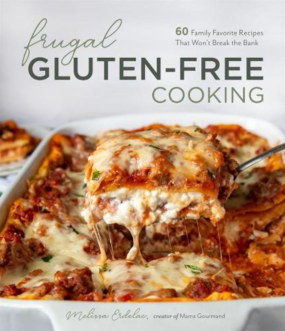Frugal Gluten-Free Cooking by Melissa Erdelac - ISBN: 9781645672982