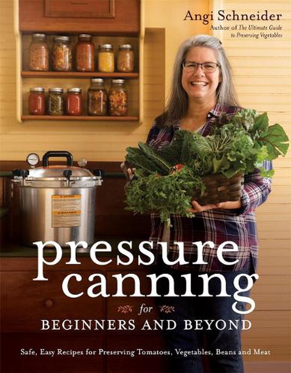 Pressure Canning for Beginners, 9781645673408