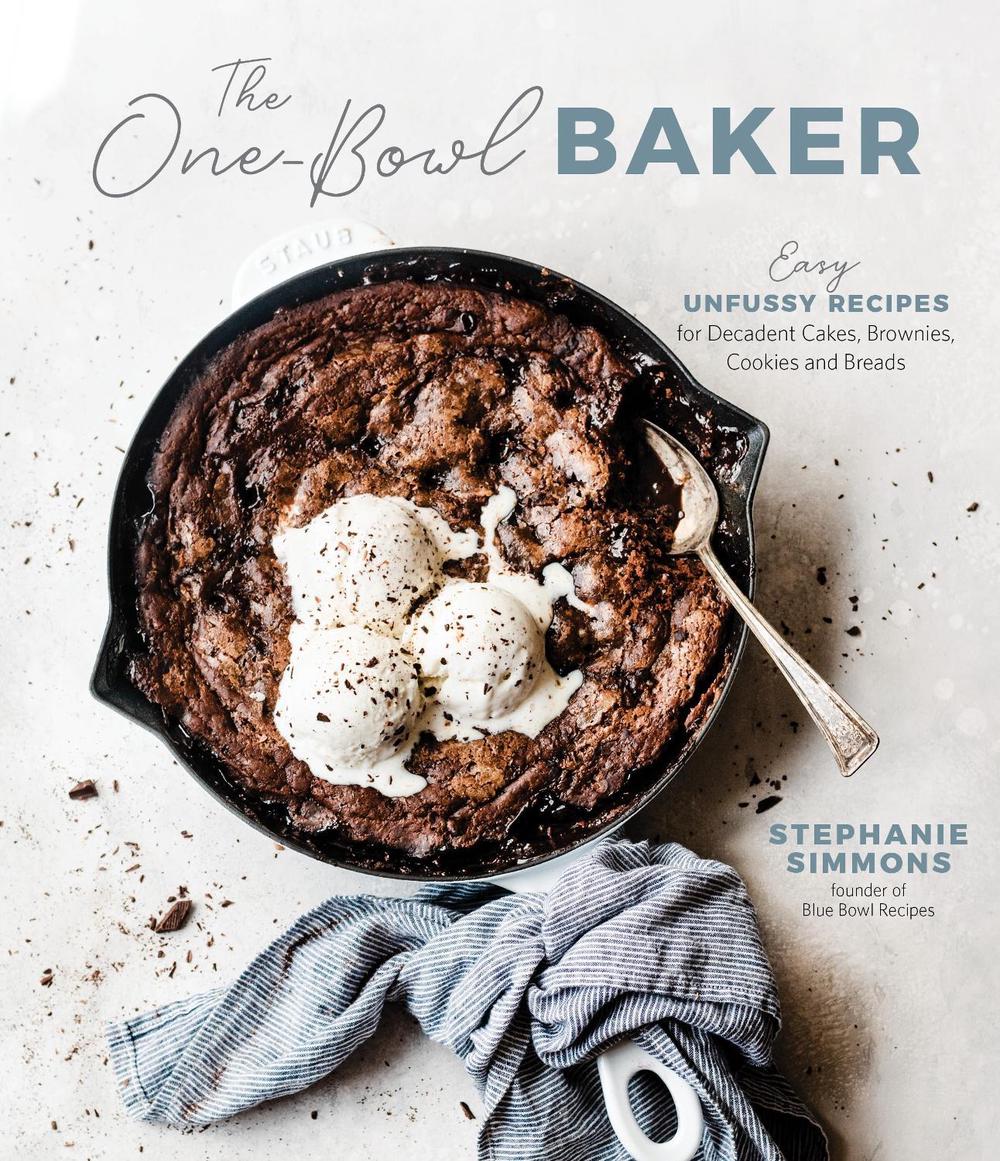 The One-Bowl Baker by Stephanie Simmons - ISBN: 9781645673644