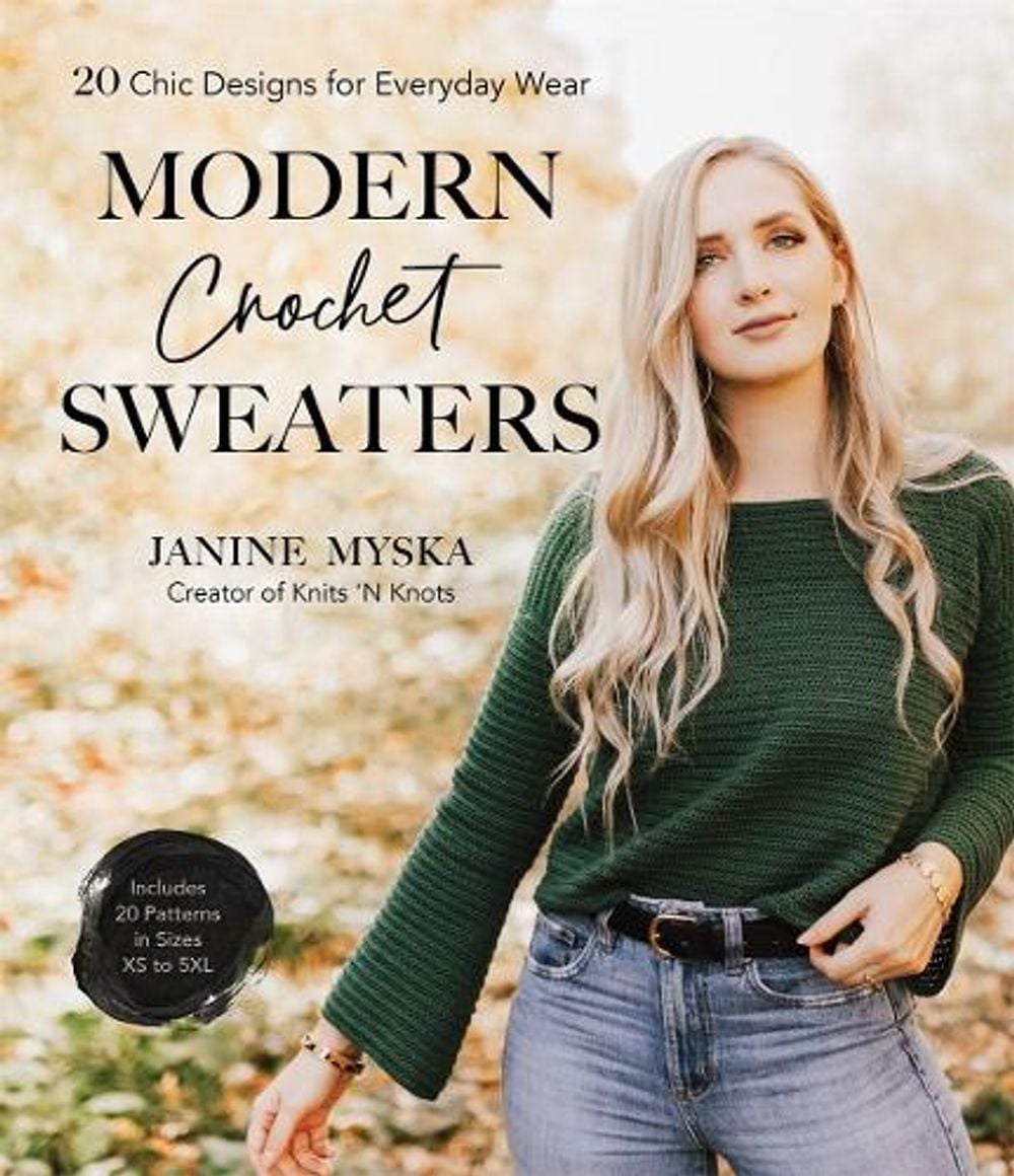 Modern Crochet Sweaters by Janine Myska - ISBN: 9781645673781