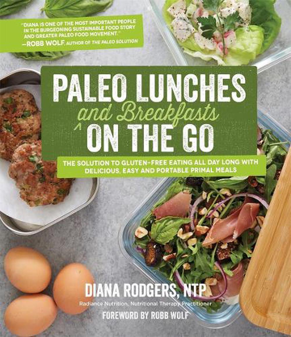 Paleo Lunches and Breakfasts On the Go, 9781645674320