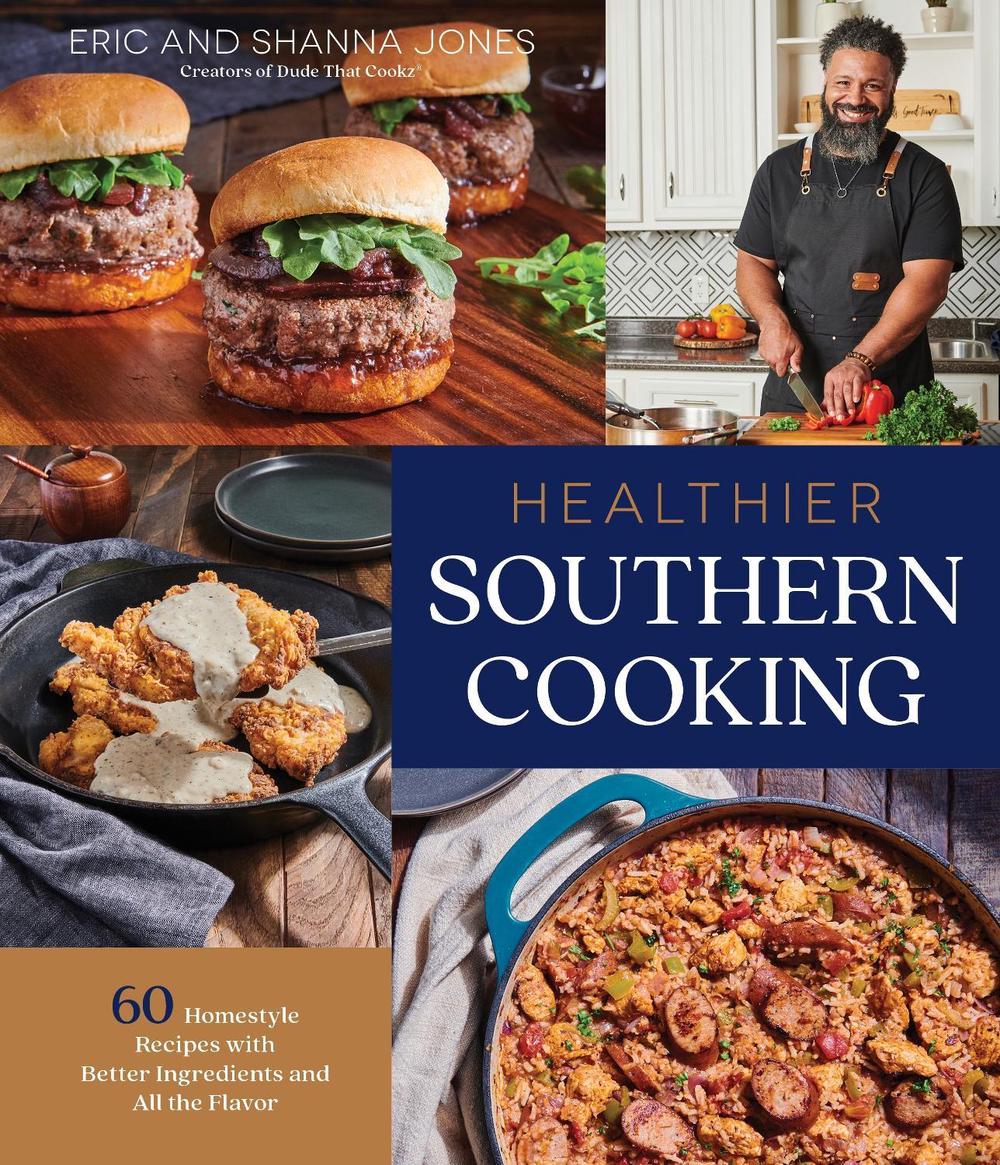 Healthier Southern Cooking by Eric Jones - ISBN: 9781645674726