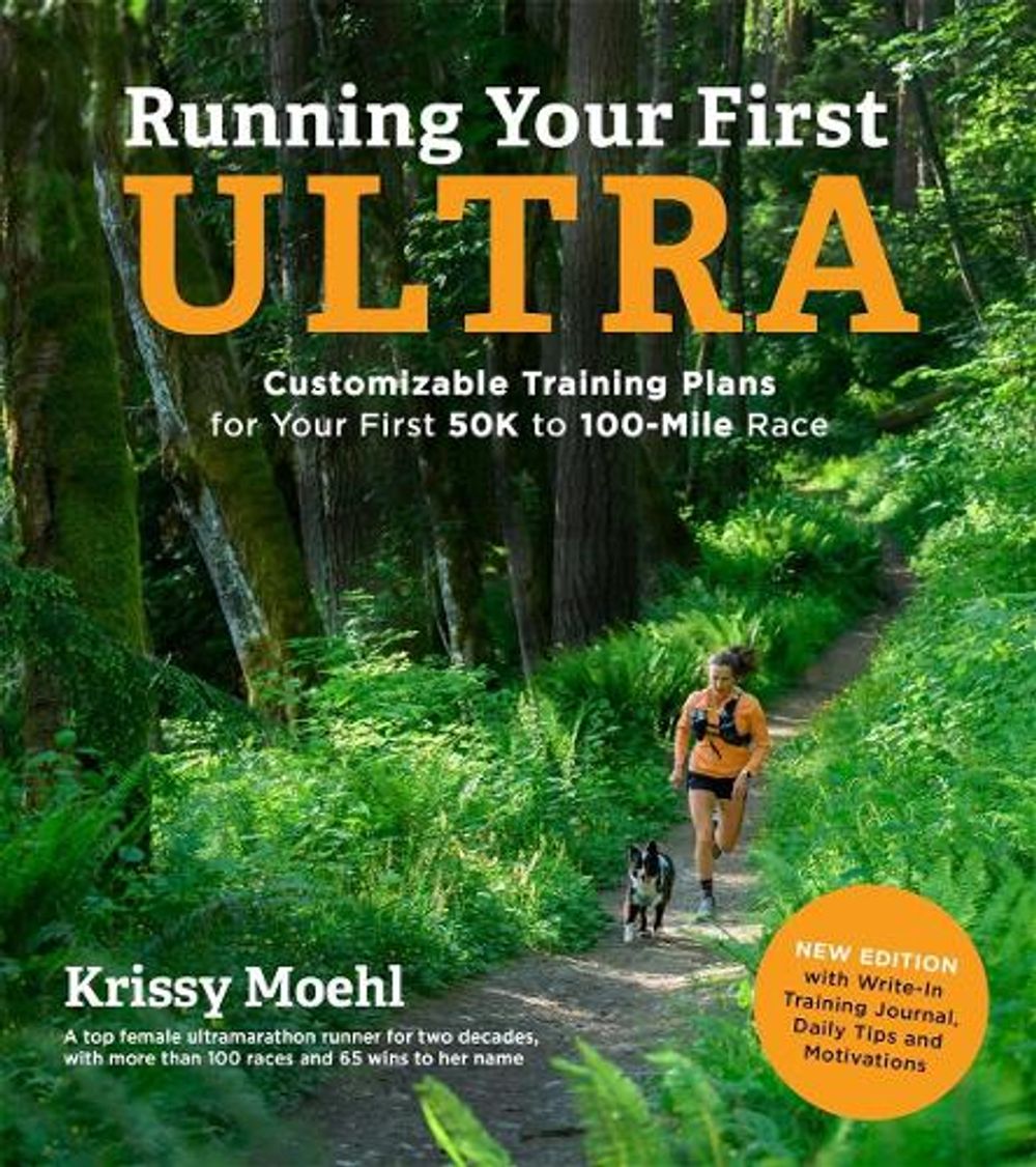 Running Your First Ultra by Krissy Moehl - ISBN: 9781645674986