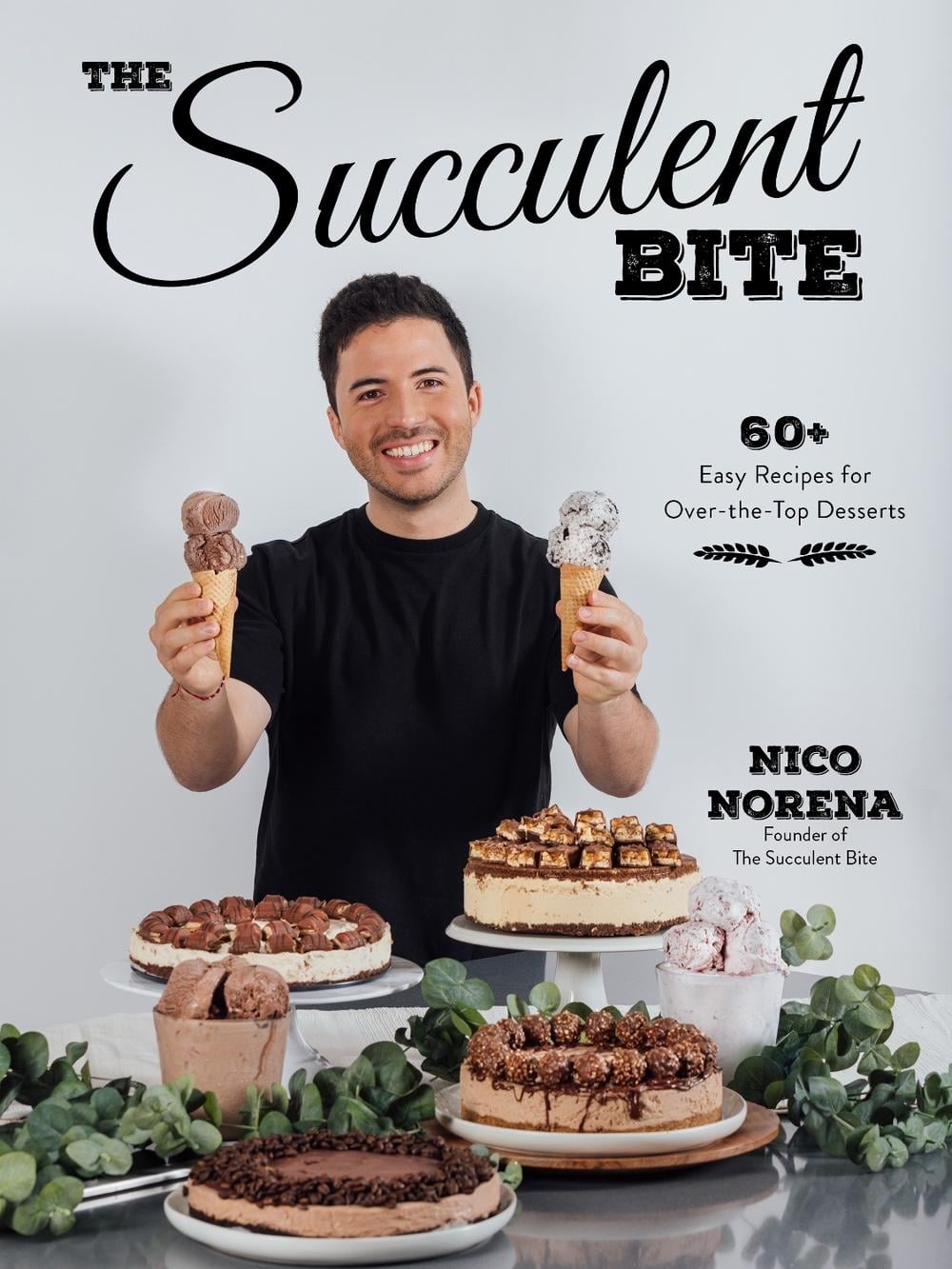 The Succulent Bite by Nico Norena - ISBN: 9781645675693