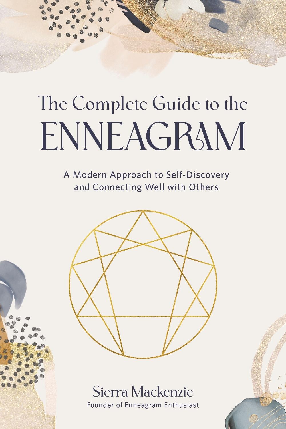 The Complete Guide to the Enneagram by Sierra Mackenzie - ISBN: 9781645675969