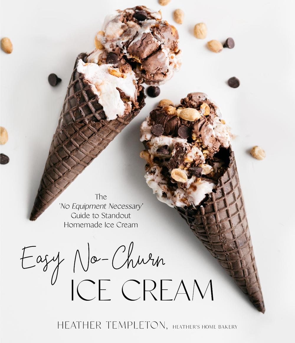 Easy No-Churn Ice Cream by Heather Templeton - ISBN: 9781645675983