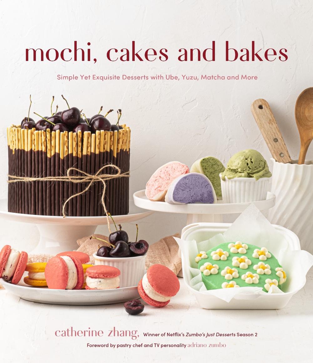 Mochi, Cakes and Bakes by Catherine Zhang - ISBN: 9781645676362