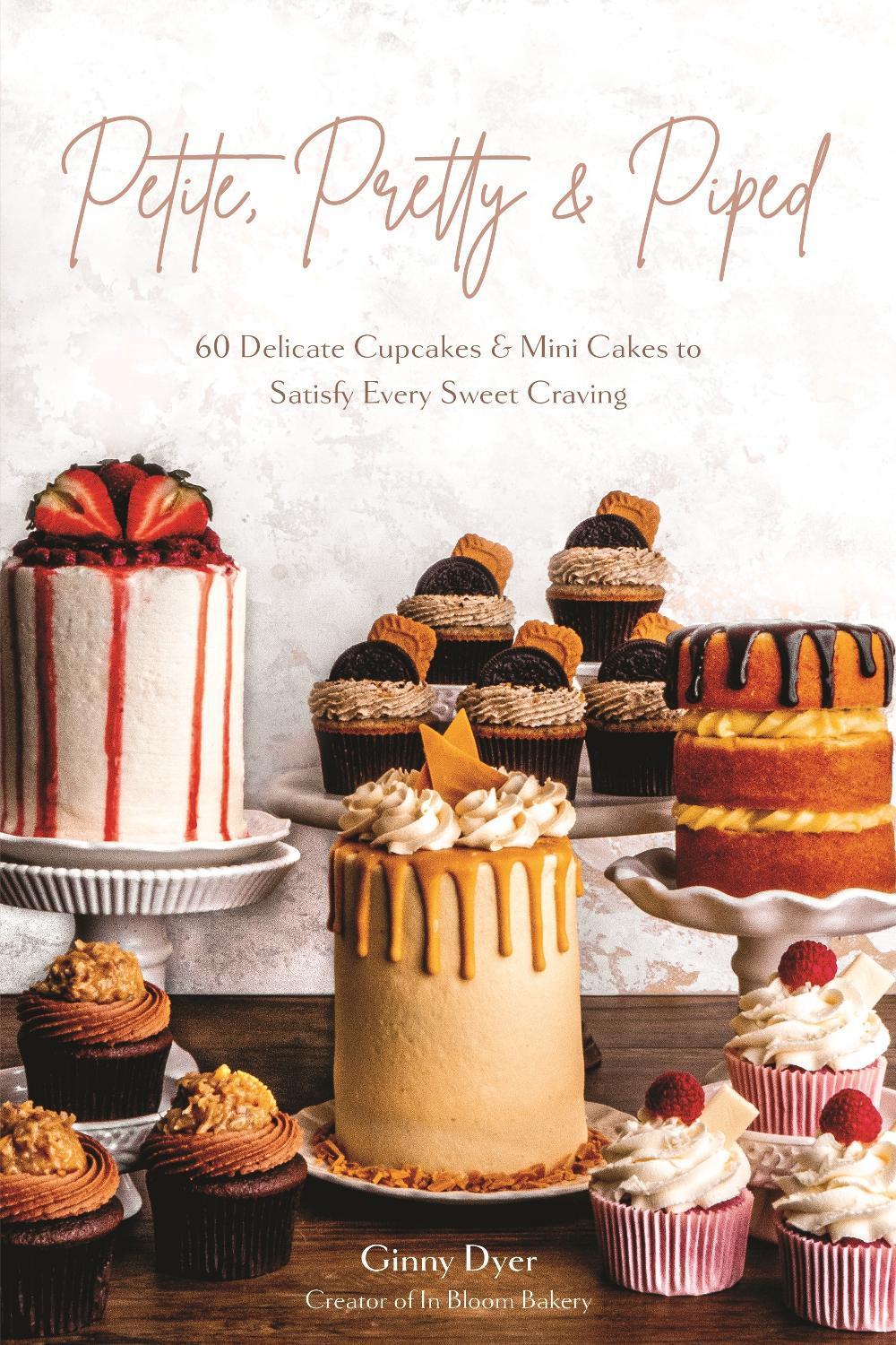 Petite, Pretty & Piped by Ginny Dyer - ISBN: 9781645676416