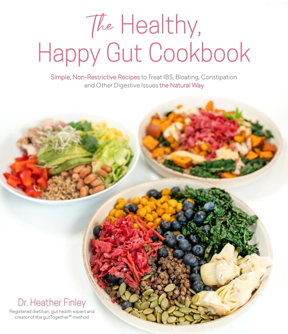 The Healthy, Happy Gut Cookbook, 9781645676935