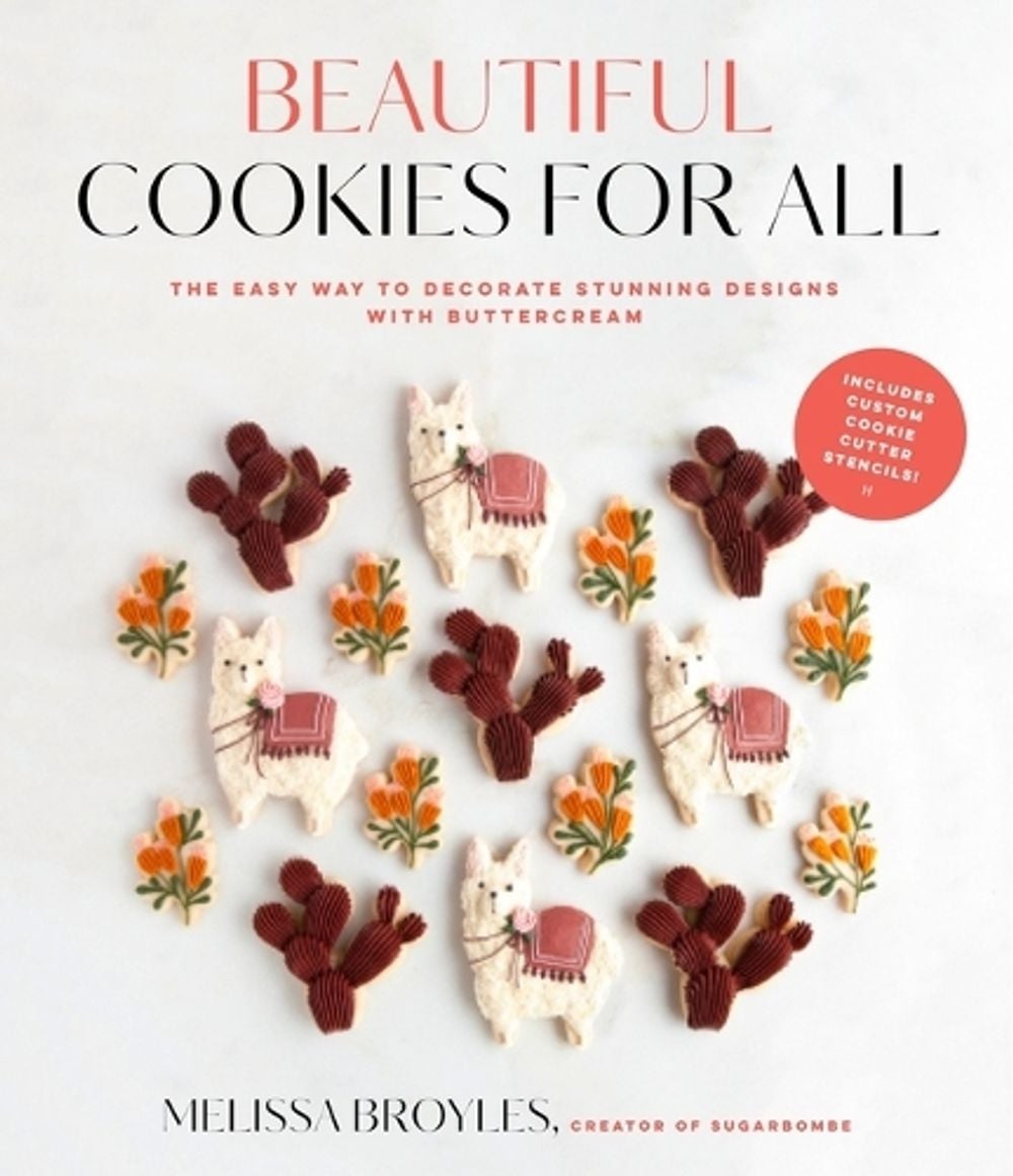 Beautiful Cookies for All by Melissa Broyles - ISBN: 9781645677352