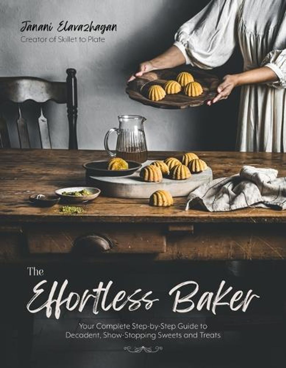The Effortless Baker by Janani Elavazhagan - ISBN: 9781645678120