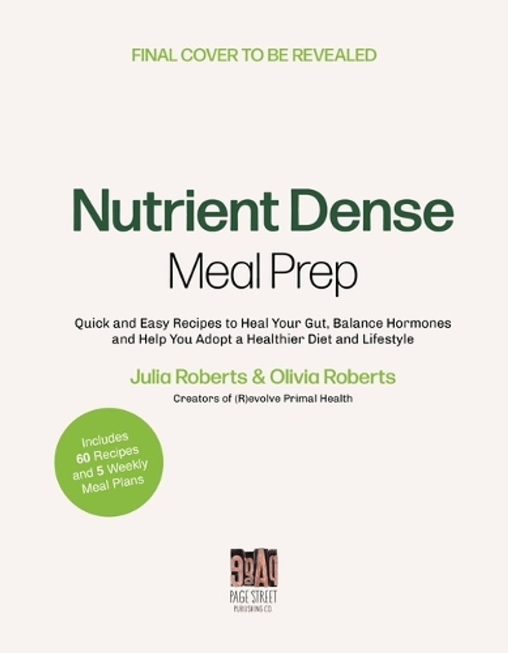Nutrient-Dense Meal Prep by Olivia Robertson-Moe - ISBN: 9781645678564