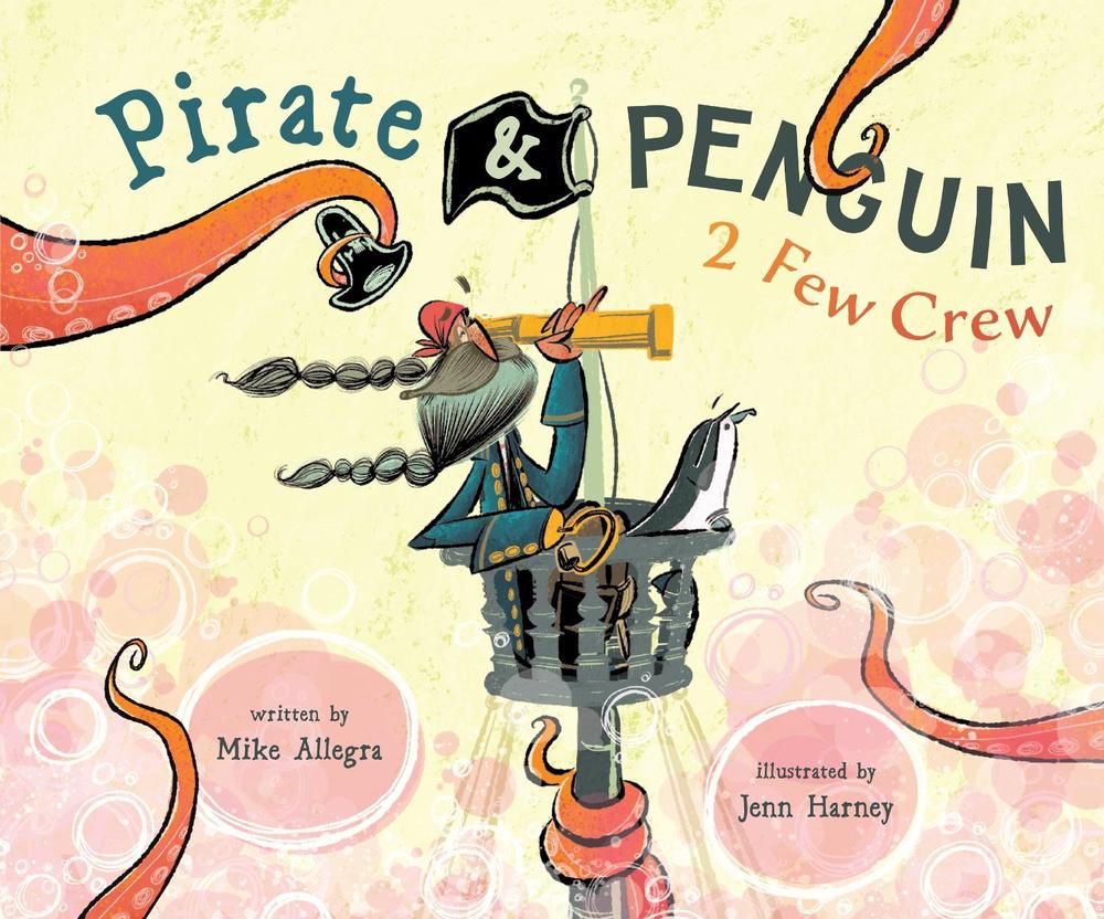 Pirate & Penguin 2 Few Crew by Mike Allegra - ISBN: 9781645678625