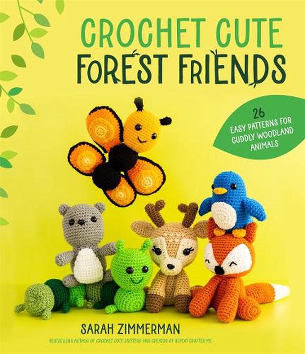 Crochet Cute Forest Friends, 9781645678816