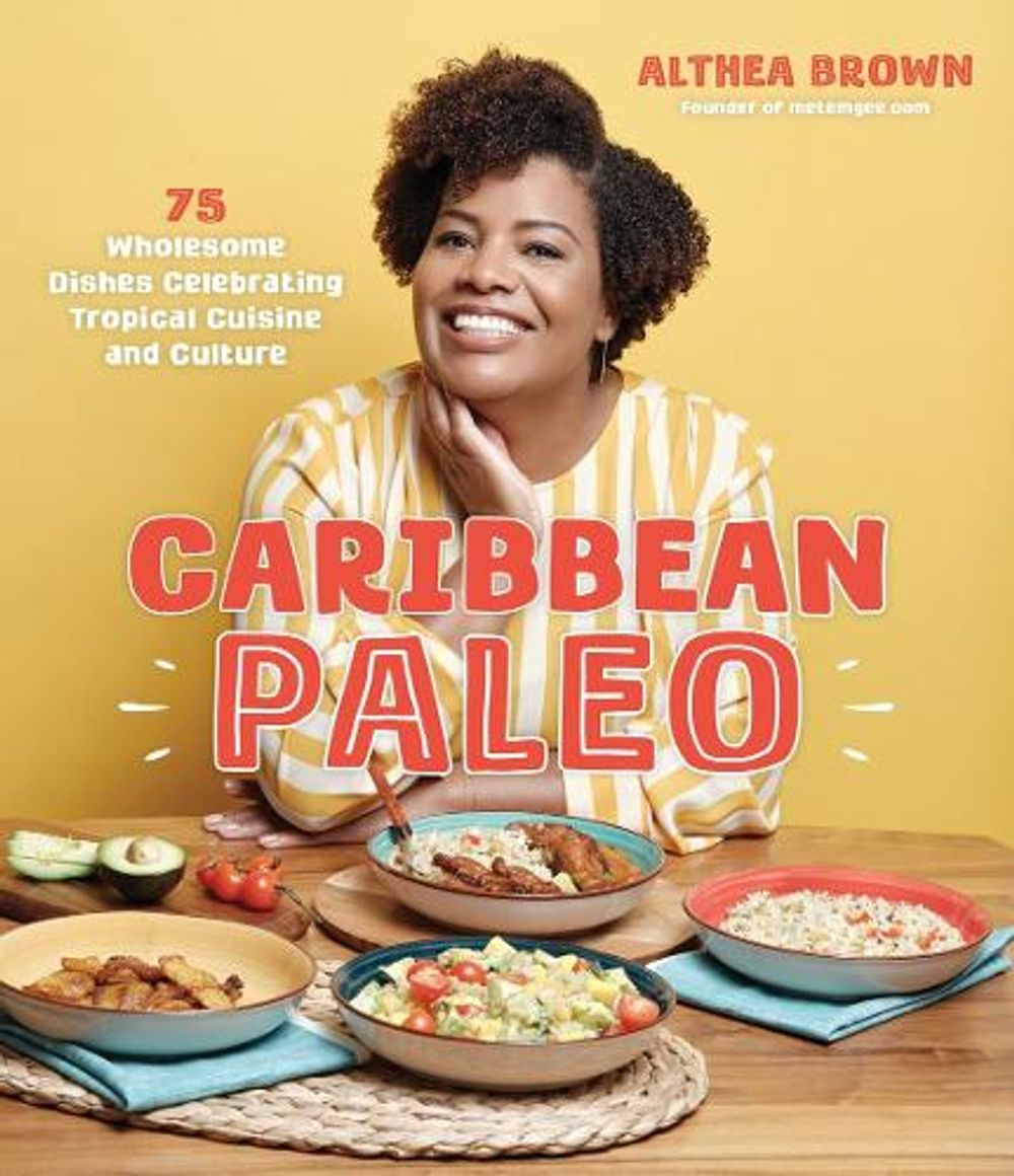 Caribbean Paleo by Althea Brown - ISBN: 9781645678908