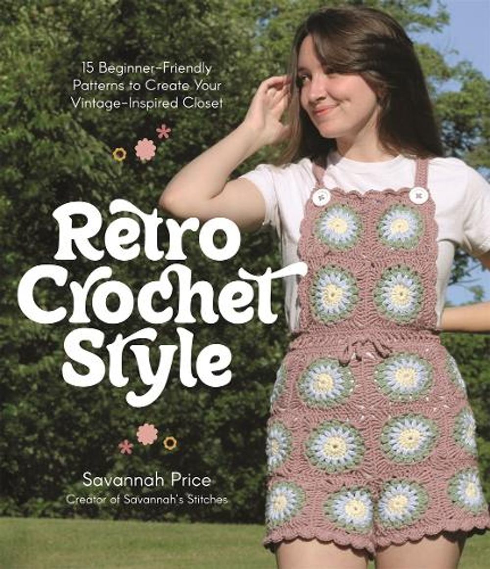 Retro Crochet Style by Savannah Price - ISBN: 9781645678915