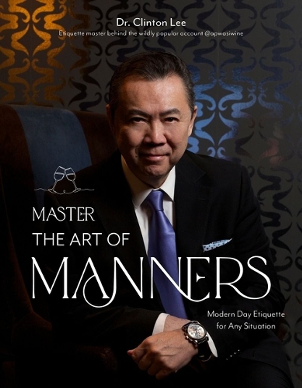 Master the Art of Manners by Dr. Clinton Lee - ISBN: 9781645679172