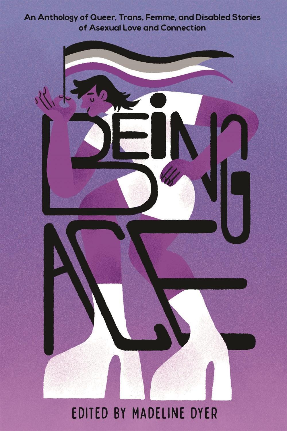 Being Ace by Madeline Dyer - ISBN: 9781645679561