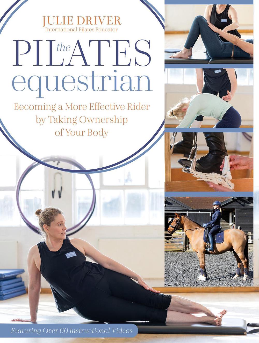 The Pilates Equestrian by Julie Driver - ISBN: 9781646012879
