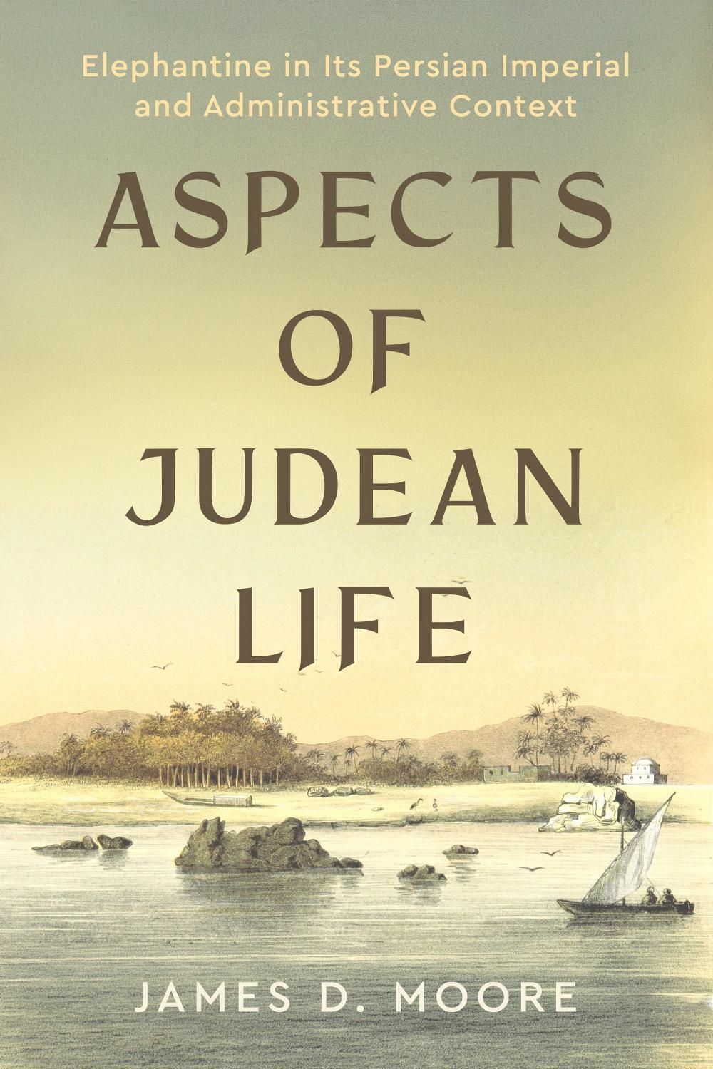 Aspects of Judean Life by James D. Moore - ISBN: 9781646023783