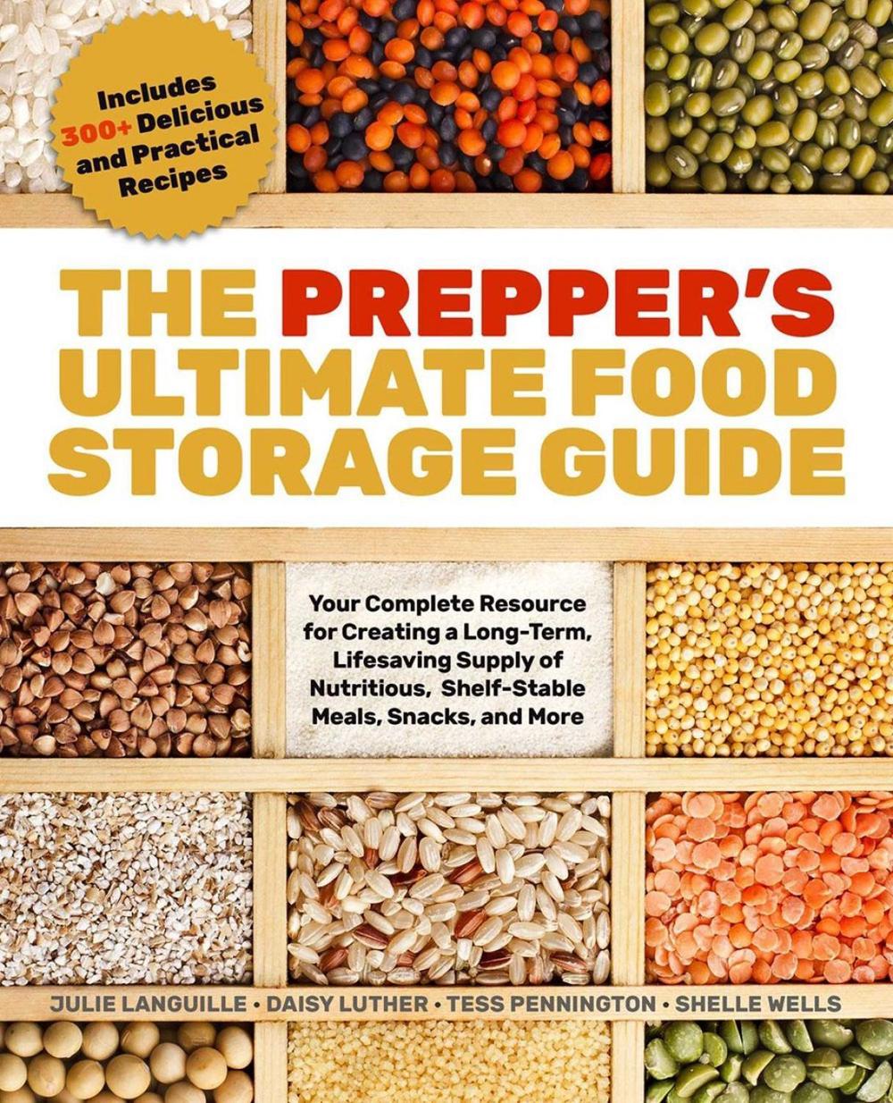 The Prepper's Ultimate Food-Storage Guide, 9781646041541