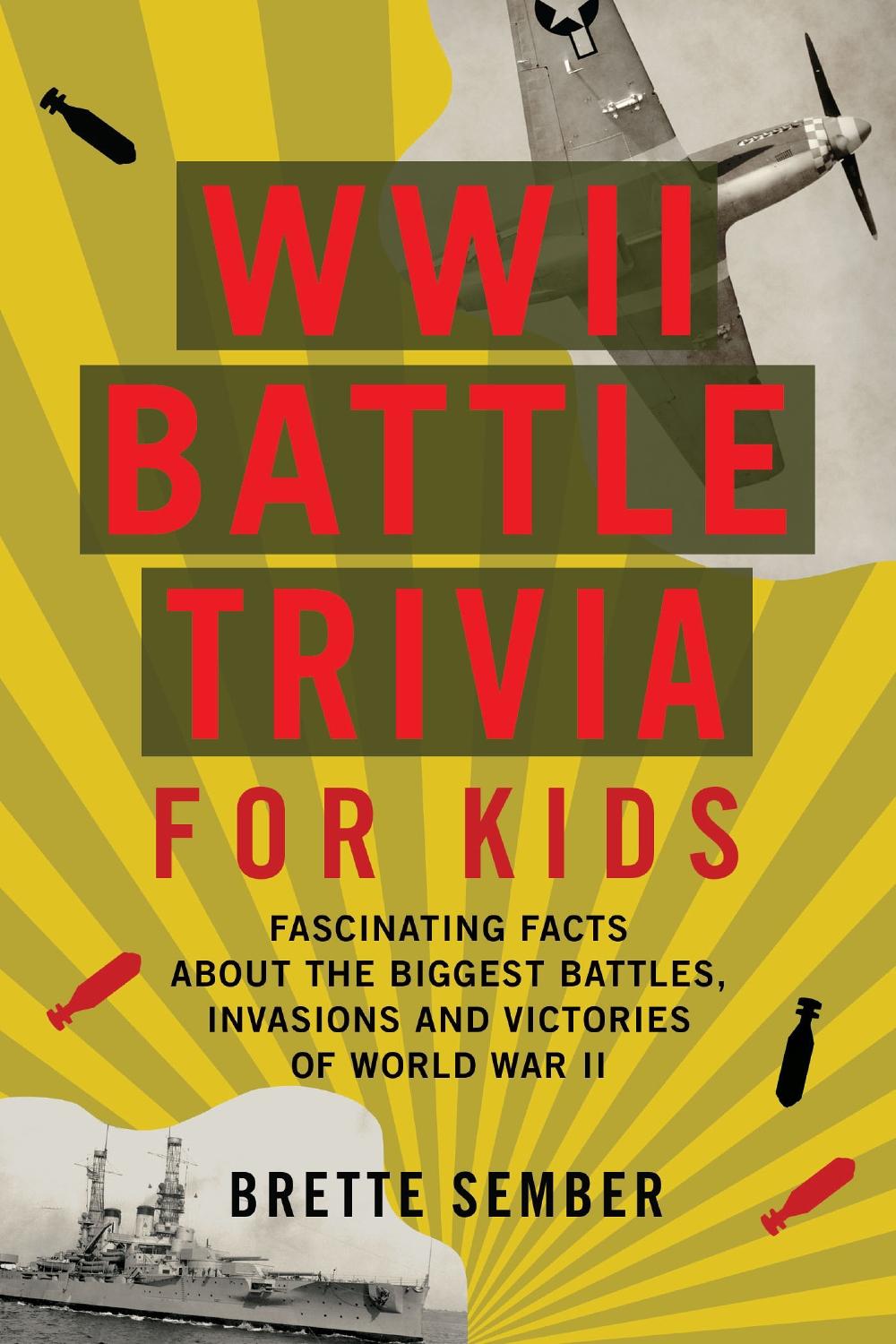 WWII Battle Trivia for Kids, 9781646041824