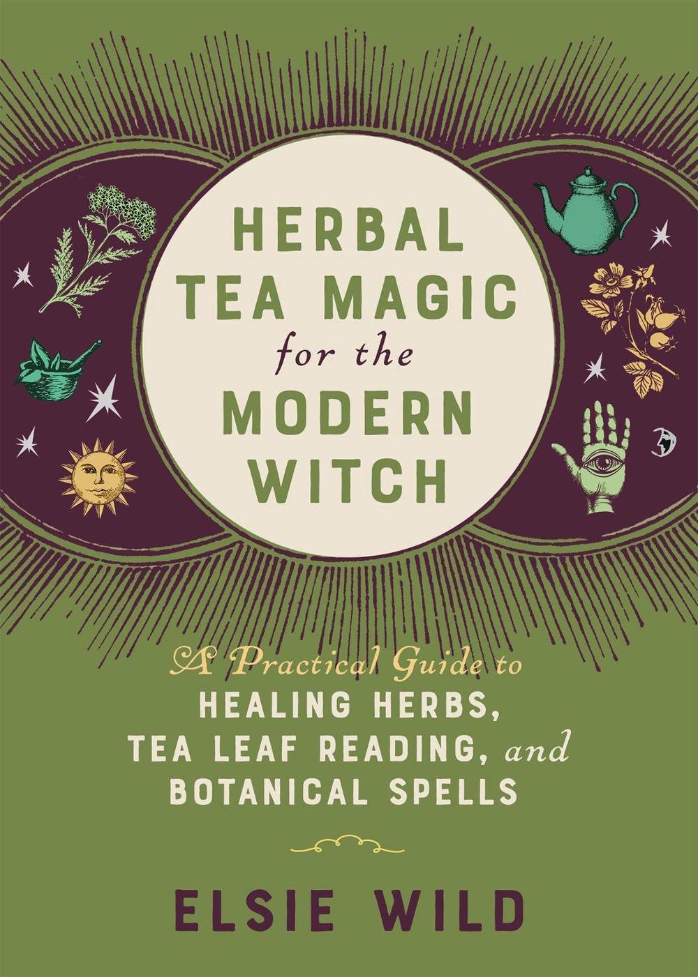 Herbal Tea Magic for the Modern Witch, 9781646042470