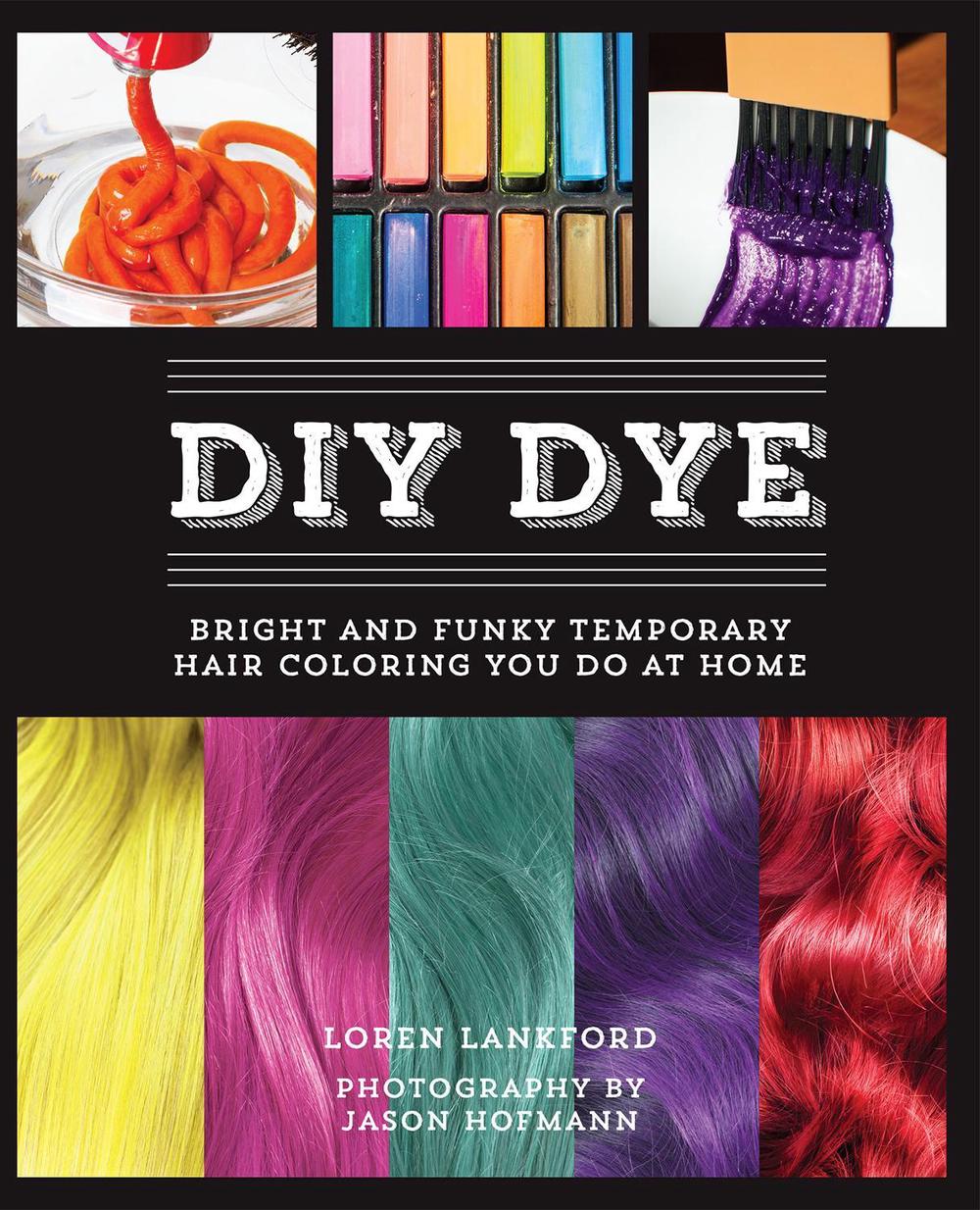 DIY Dye by Loren Lankford - ISBN: 9781646042647