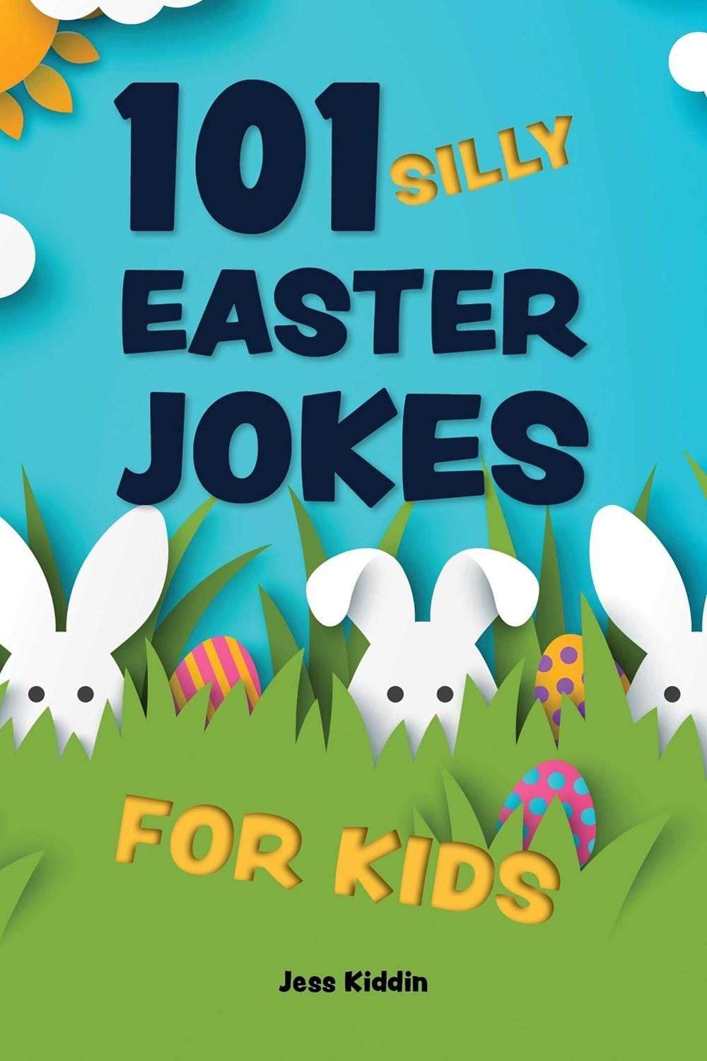 101 Silly Easter Day Jokes for Kids by Editors of Ulysses Press - ISBN: 9781646046164