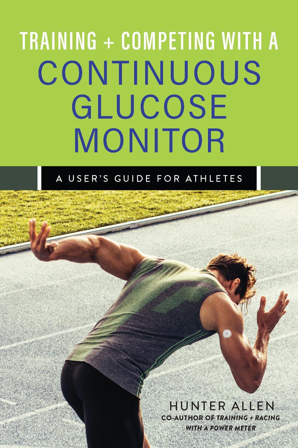 Training and Competing with a Continuous Glucose Monitor, 9781646046935