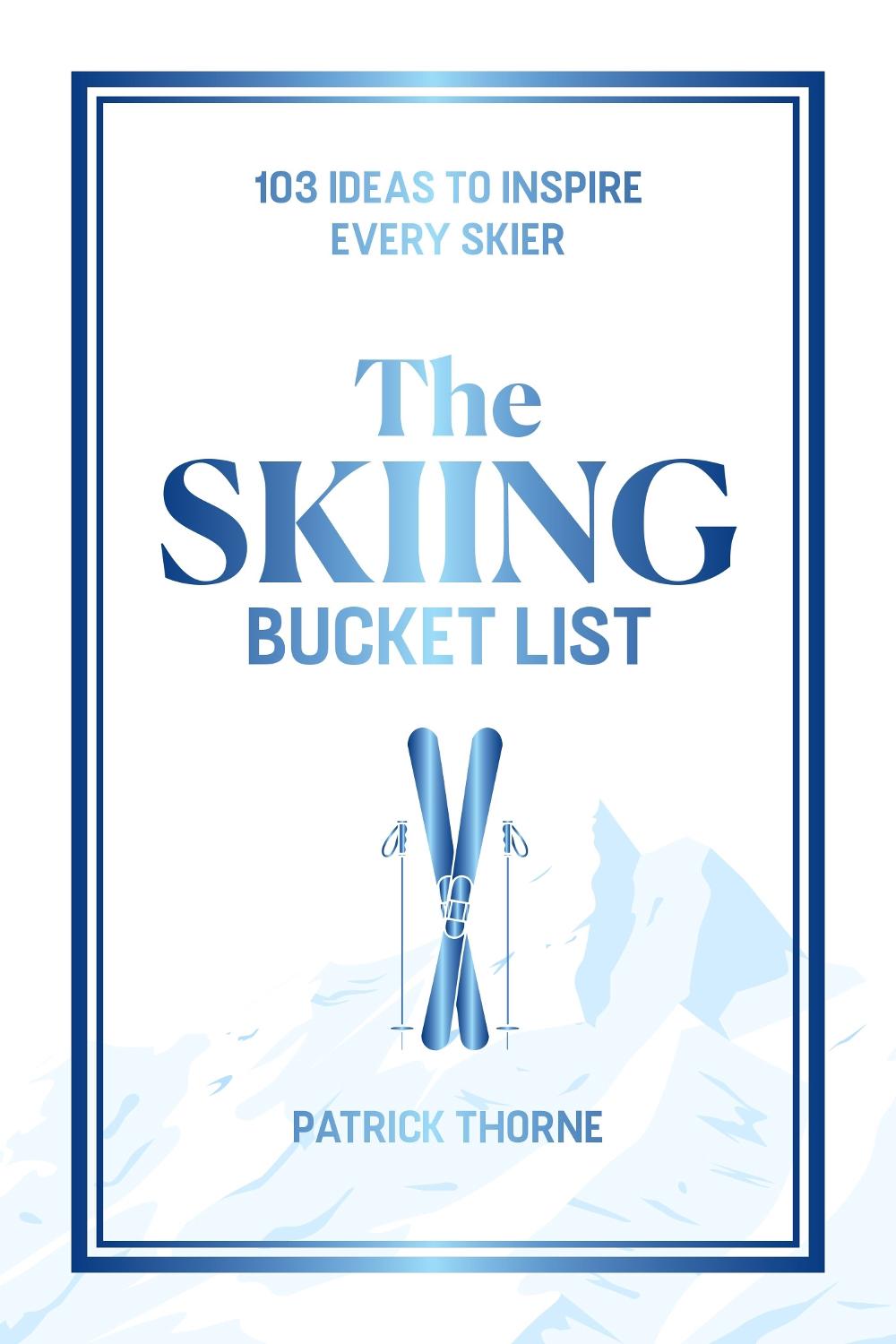 The Skiing Bucket List, 9781646048731