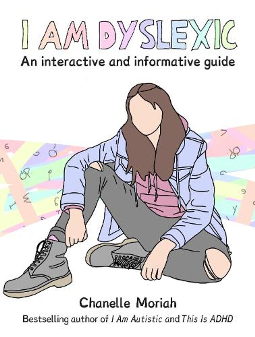 I Am Dyslexic: A Workbook by Chanelle Moriah - ISBN: 9781646049080