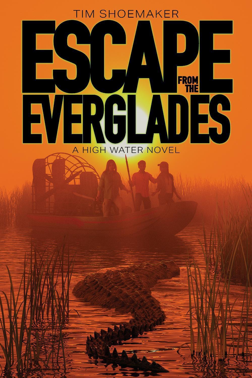 Escape from the Everglades by Tim Shoemaker - ISBN: 9781646070268