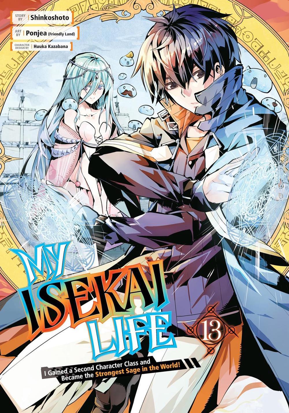My Isekai Life 13: I Gained a Second Character Class and Became the Strongest Sage in the World! by Shinkoshoto - ISBN: 9781646091676