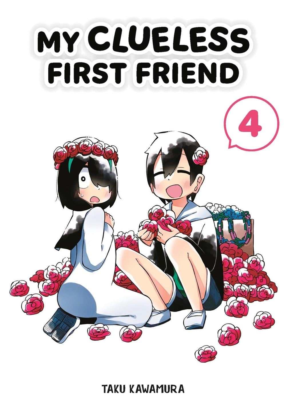 My Clueless First Friend 04 by Taku Kawamura - ISBN: 9781646092086