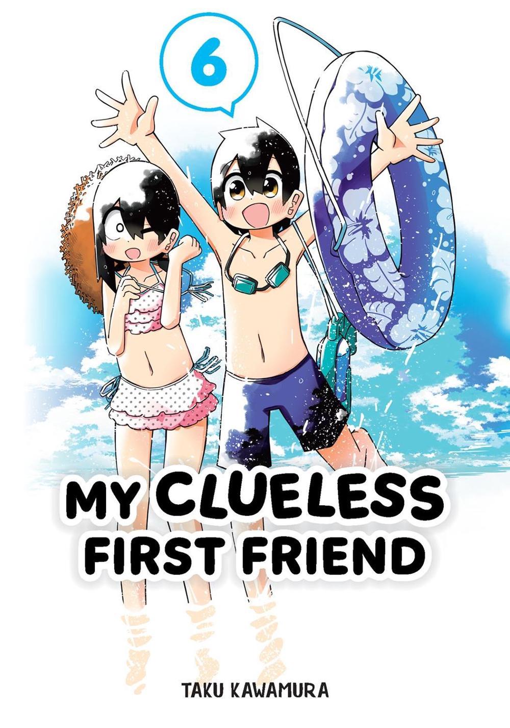 My Clueless First Friend 06 by Taku Kawamura - ISBN: 9781646092277