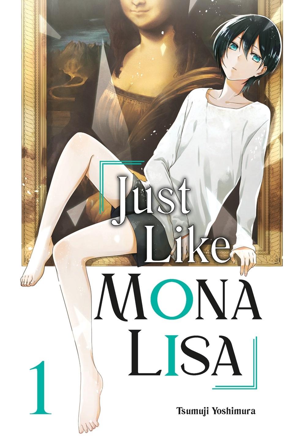 Just Like Mona Lisa 01 by Tsumuji Yoshimura - ISBN: 9781646092772