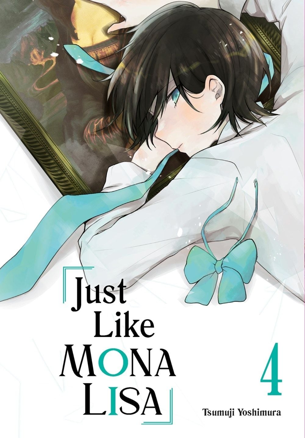 Just Like Mona Lisa 04 by Tsumuji Yoshimura - ISBN: 9781646092802