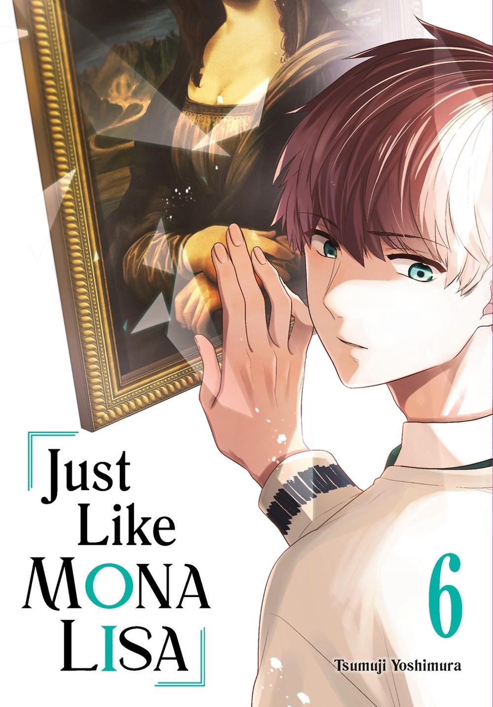 Just Like Mona Lisa 06 by Tsumuji Yoshimura - ISBN: 9781646093328