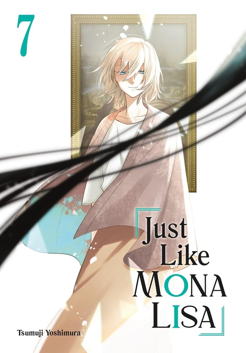 Just Like Mona Lisa 07 by Tsumuji Yoshimura - ISBN: 9781646093335