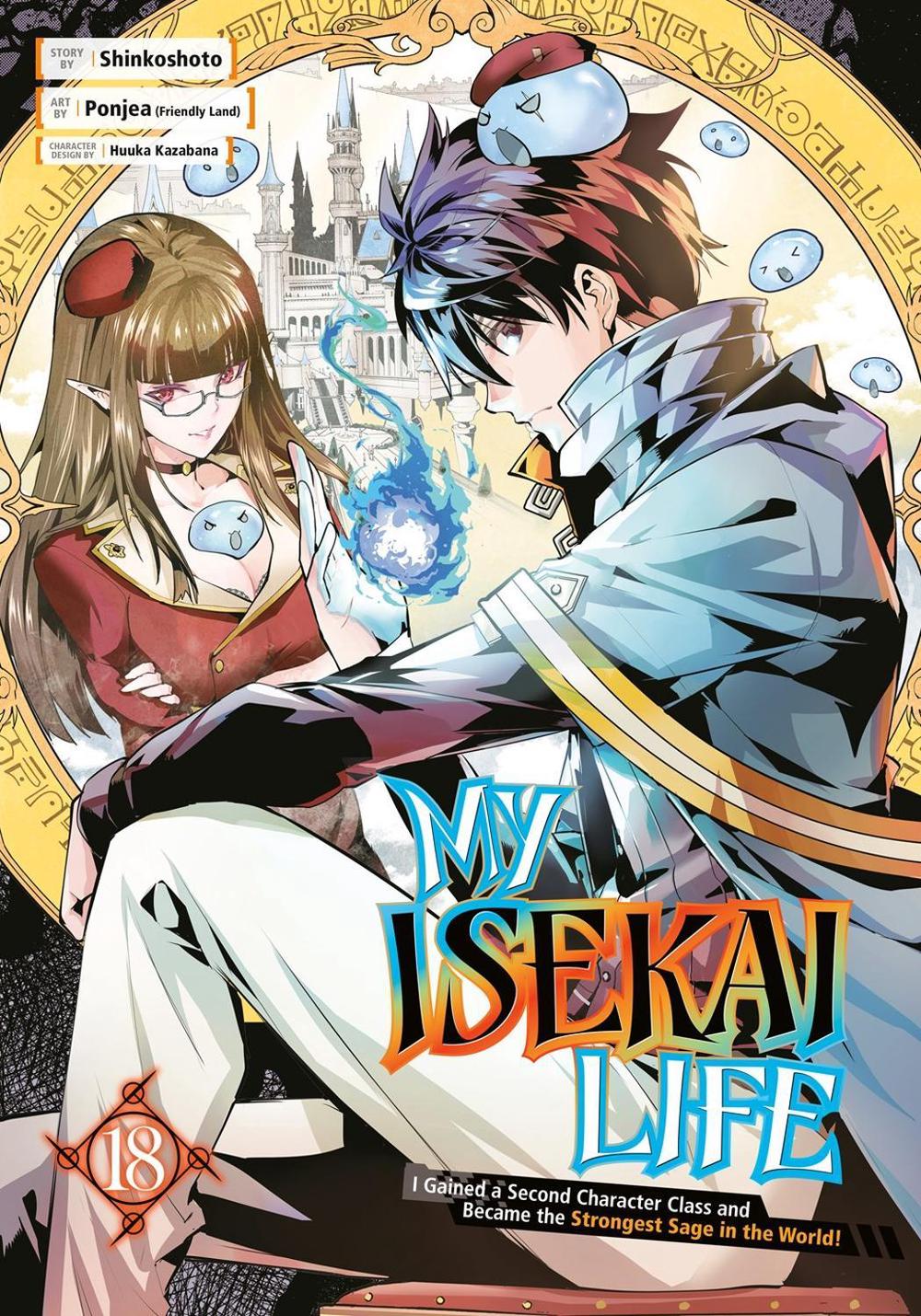 My Isekai Life 18: I Gained a Second Character Class and Became the Strongest Sage in the World! by Shinkoshoto - ISBN: 9781646093397