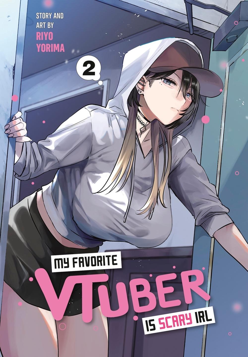 My Favorite VTuber Is Scary IRL 02 by Riyo Yorima - ISBN: 9781646094783