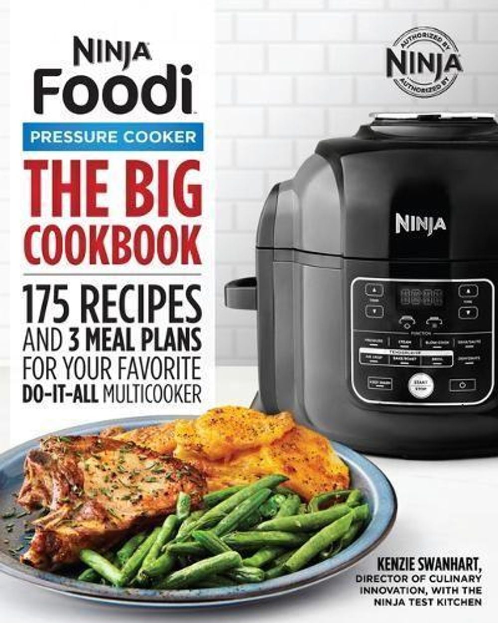 The Official Big Ninja Foodi Pressure Cooker Cookbook by Kenzie Swanhart - ISBN: 9781646110216