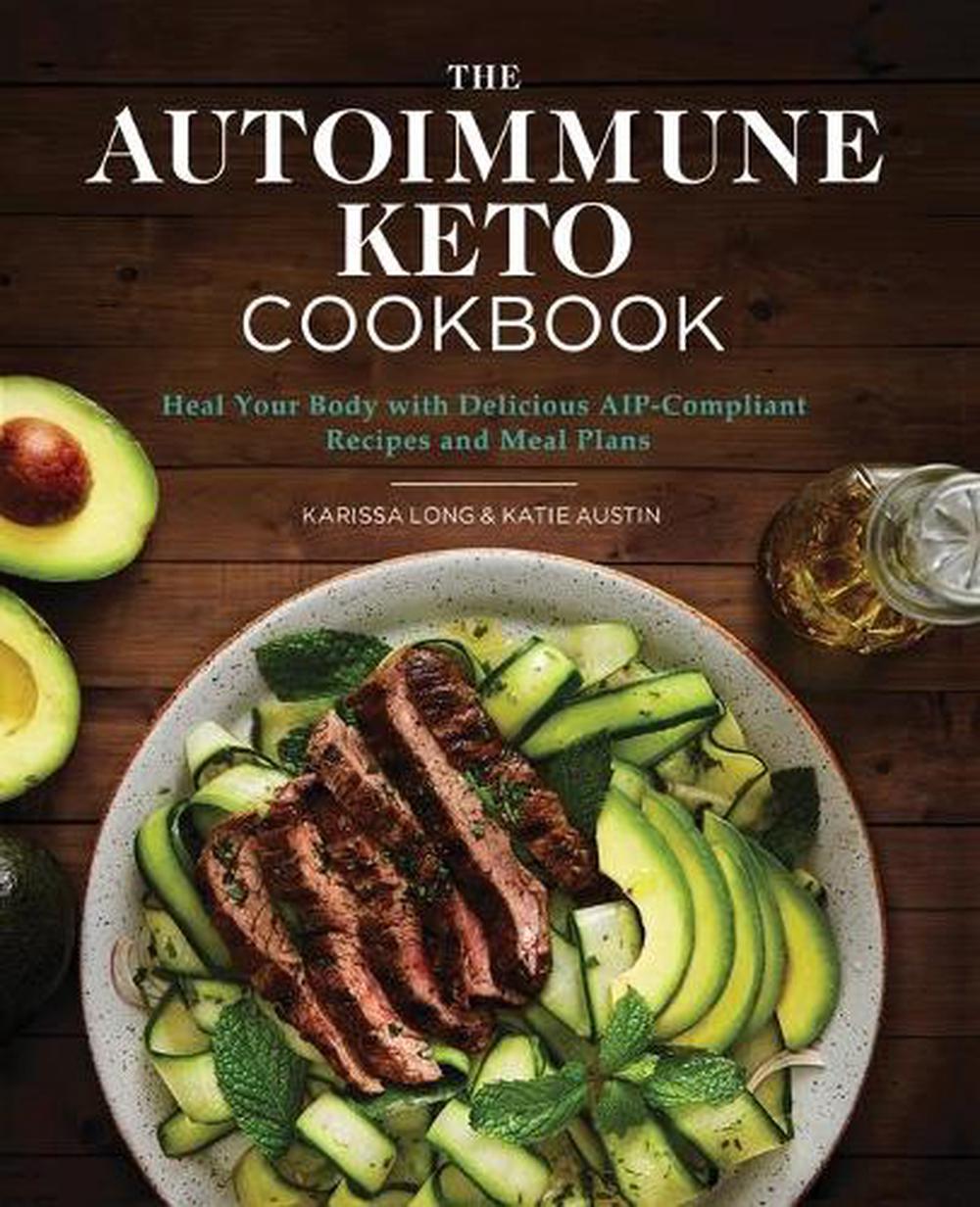 The Autoimmune Keto Cookbook, 9781646110384
