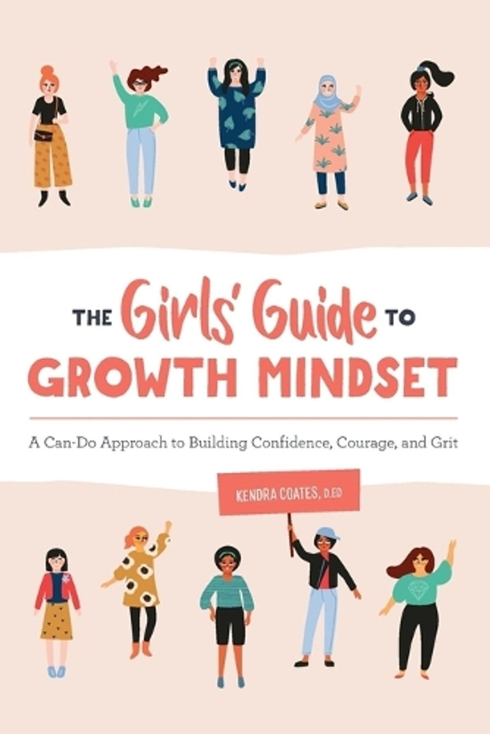 The Girls' Guide to Growth Mindset by Kendra Coates D.ED - ISBN: 9781646110568