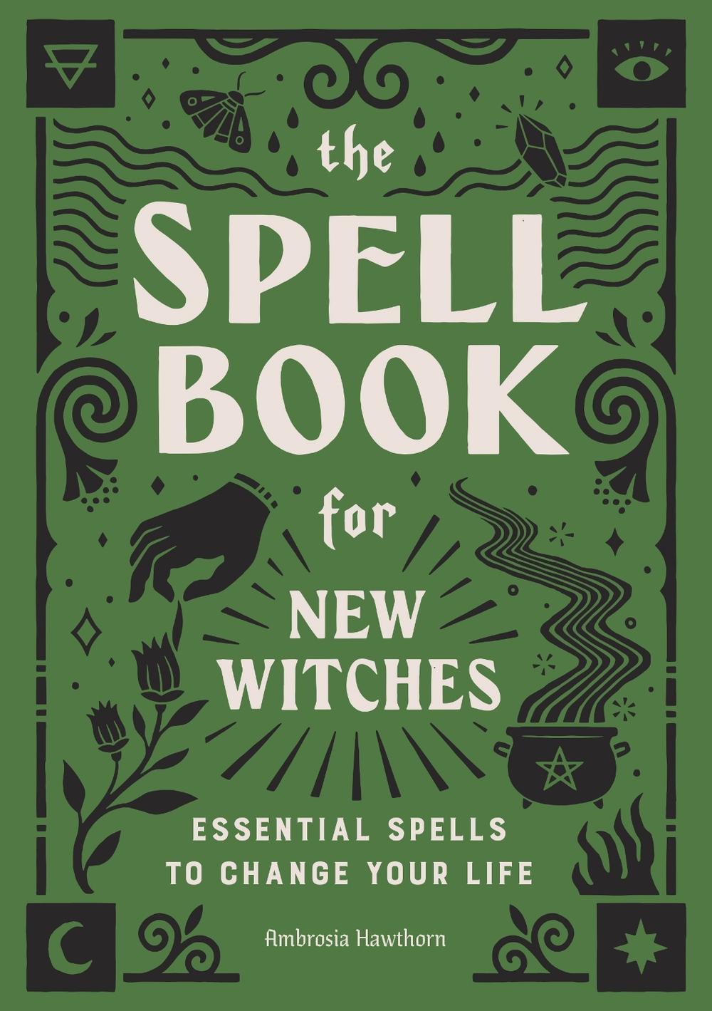 The Spell Book for New Witches, 9781646110643