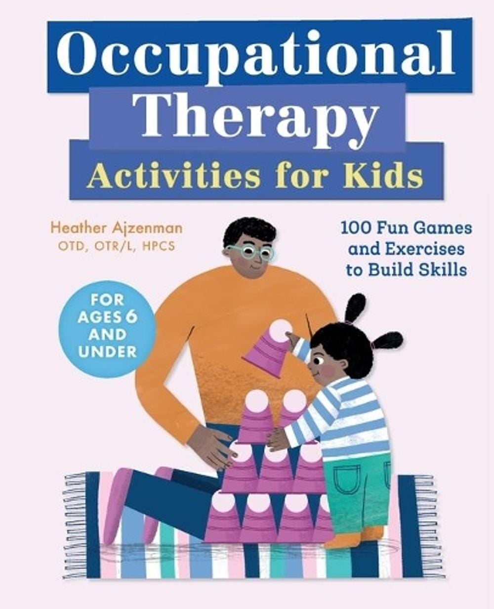 Occupational Therapy Activities for Kids by Heather Ajzenman - ISBN: 9781646110766