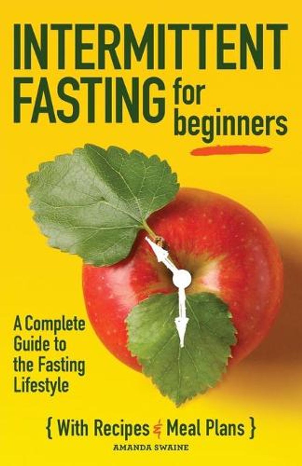 Intermittent Fasting for Beginners by Amanda Swaine - ISBN: 9781646111213