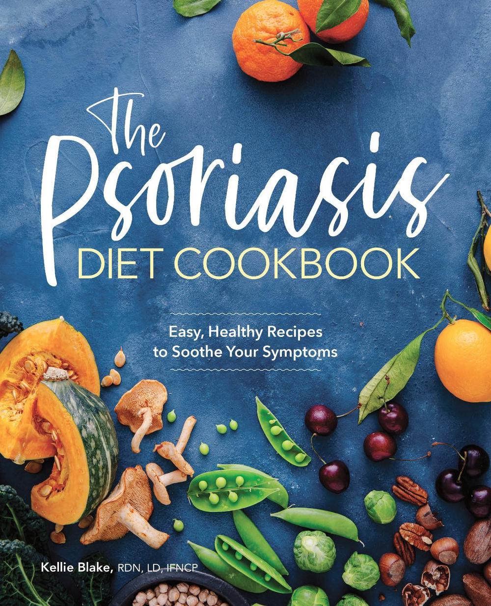 The Psoriasis Diet Cookbook, 9781646111541