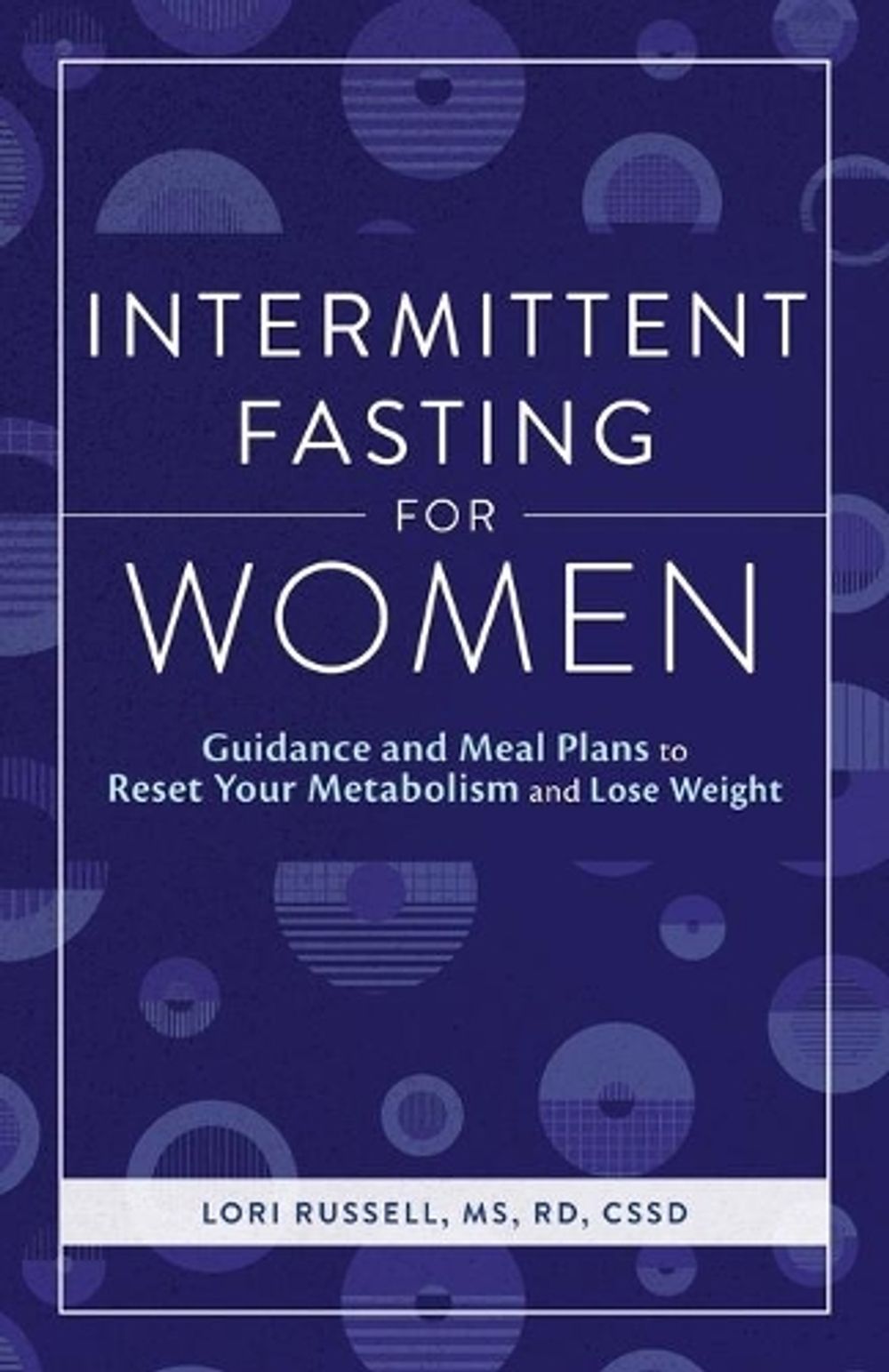 Intermittent Fasting for Women by Loris Russell MS, RD< CSSD - ISBN: 9781646111640